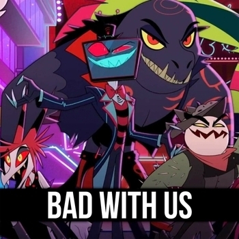 ItAllCanWait - Bad With Us