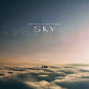 Rostislav Khalikov - Sky