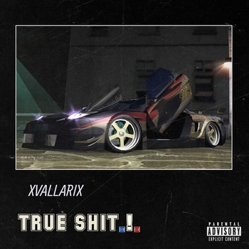 Xvallarix - TRUE SHIT.!. (SUPER SLOWED)