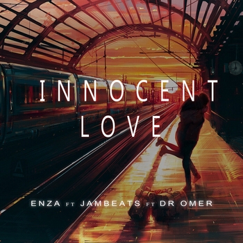 ENZA, JamBeats, Dr Omer - Innocent Love