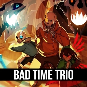 ItAllCanWait, VOX POPULARIS, Gamma BadArt - Bad Time Trio