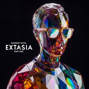 Andrew Rayel, Extasia - The Moment of Extasia