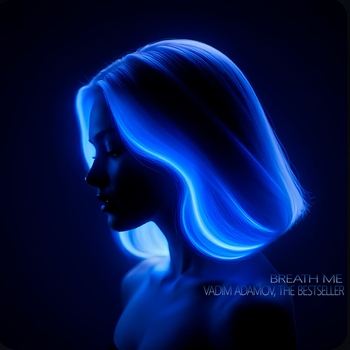 Vadim Adamov, The Bestseller - Breath Me