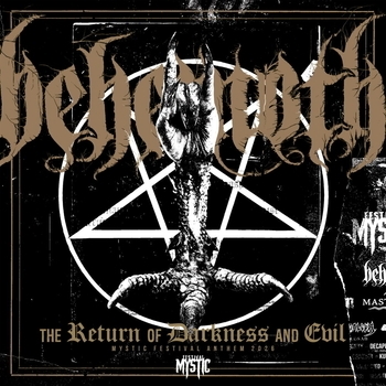 Behemoth - The Return Of Darkness And Evil (Mystic Festival Anthem 2026)