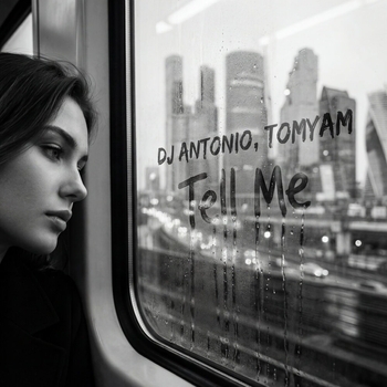 Dj Antonio, Tomyam - Tell Me