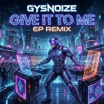 Gysnoize, Ihor Maystruk - Givet It To Me