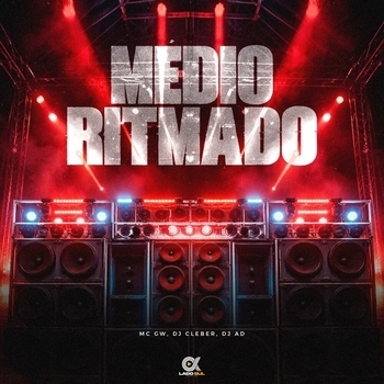 MC Gw, DJ Cleber, DJ AD - Médio Ritmado