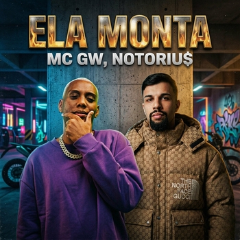 MC Gw, Notoriu$ - Ela Monta