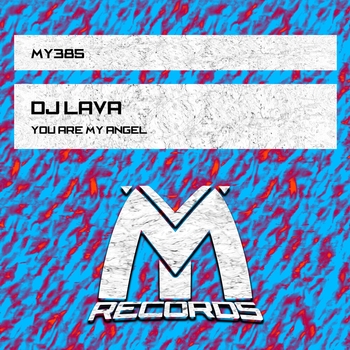 DJ Lava - You Are My Angel
