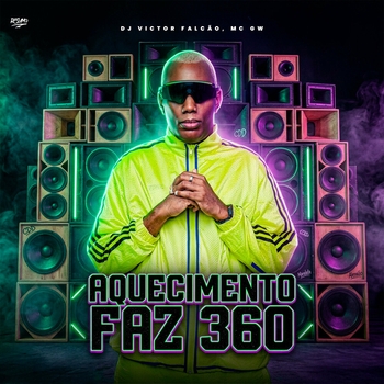 MC Gw, DJ VICTOR FALCÃO - Aquecimento Faz 360