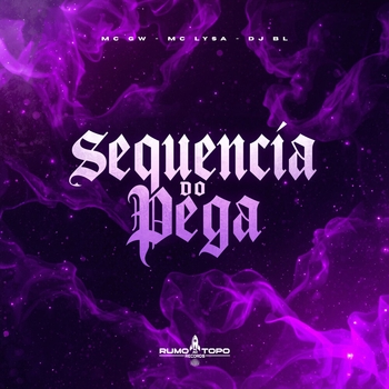 MC Gw, Mc Lysa, DJ BL - Sequencia do Pega - Pega e Desapega