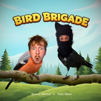 Ernest Merkel, Yuno Miles - Bird Brigade