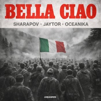 Sharapov, Jaytor, Oceanika - Bella Ciao
