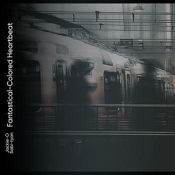 Jackie-O, Sabi-tyan - Fantastical-Colored Heartbeat