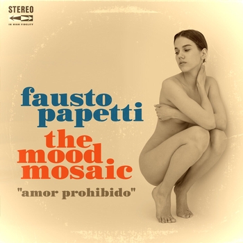 Альбом Amor Prohibido Fausto Papetti, The Mood Mosaic
