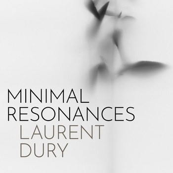 Альбом Minimal Resonances Laurent Dury