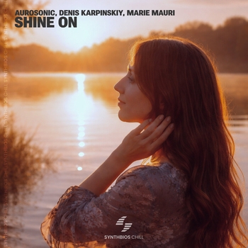 Aurosonic, Denis Karpinskiy, Marie Mauri - Shine On