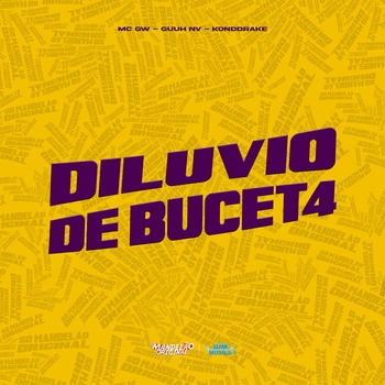 MC Gw, GUUH NV, Konddrake - Diluvio de Bucet4