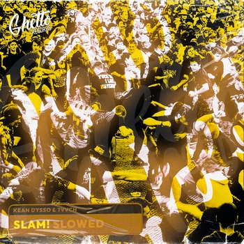 Kean Dysso feat 7vvch - Slam! (2022)