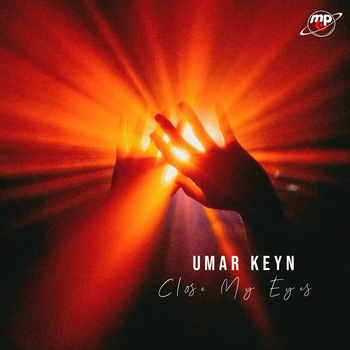 Umar Keyn - Close My Eyes