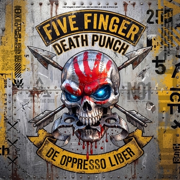 Five Finger Death Punch - De Oppresso Liber