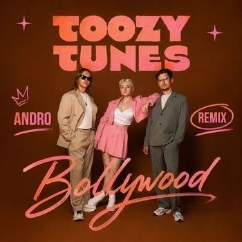 ANDRO, Toozy Tunes - Bollywood