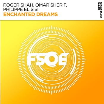 Roger Shah, Omar Sherif, Philippe El Sisi - Enchanted Dreams