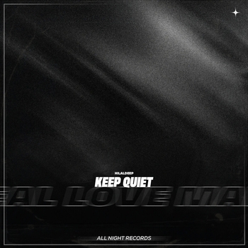 Hilaldeep - Keep Quiet