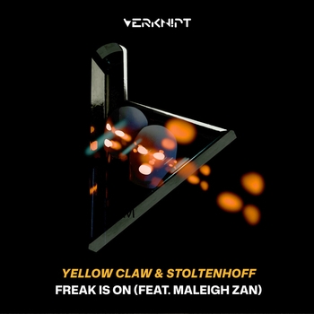 Yellow Claw, Stoltenhoff, Maleigh Zan - Freak Is On