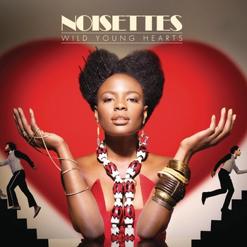 Noisettes - Don't Give Up