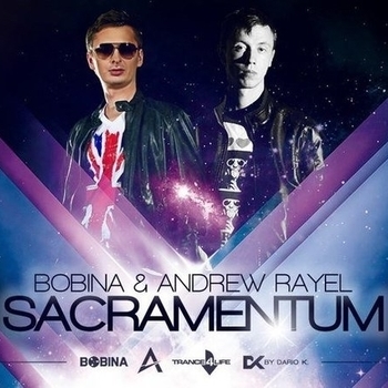 Bobina with Andrew Rayel - Sacramentum (DRYM Radio Edit)