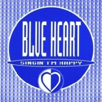 Blue Heart - Singin Im Happy (Dj. Nefi mix) 90-Е РЕДКИЙ ЕВРОДЕНС и все,что с ним связано [muzmo.ru]