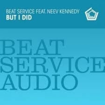 Beat Service - But I Did - BeeKay Remix