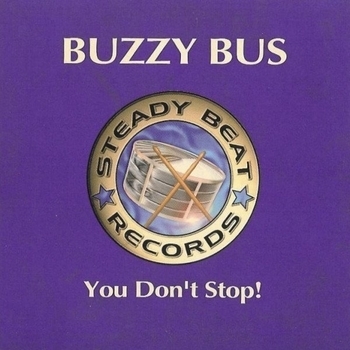 Buzzy Bus - You Don't Stop