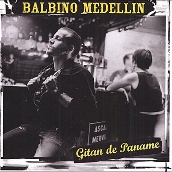 Balbino Medellin - Pigalle Ou Tes Yeux