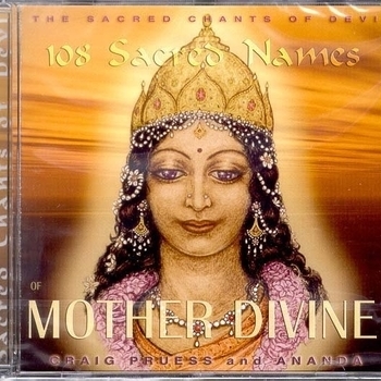 Craig Pruess and Ananda - Devi Prayer Sacred Chants Of Devi