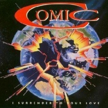 Comic - I Surrender To Your Love (Euro-Android Rmx)