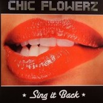 Chic Flowerz - Chic Flowerz - Sing it back (Dima Koch Remix)