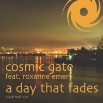 Cosmic Gate feat. Roxanne Emery - Cosmic Gate feat. Roxanne Emery - A Day That Fades (Andrew Bennett & Tom Cloud Remix)