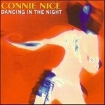 Connie Nice - Dancin' In the night