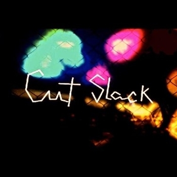Cut Slack - Kickstart