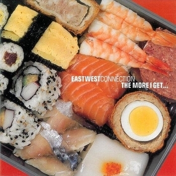 East West Connection - More I Get (surgical soul mix)