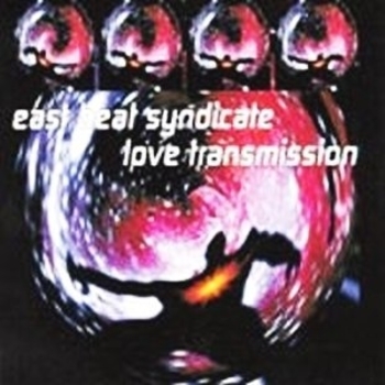 East Beat Syndicate - Love Transmission (Impact Mission)