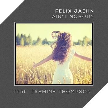 Felix Jaehn feat. Jasmine Thompson - Aint Nobody (Loves Me Better)