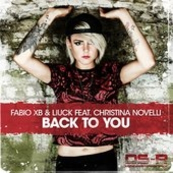 Fabio XB & Liuck feat. Christina Novelli - Back To You