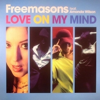 Freemasons feat. Amanda Wilson - Love on my Mind