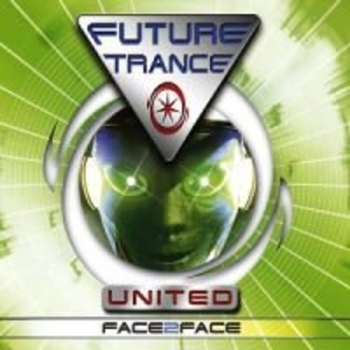 Future Trance United - Face 2 Face (Rocco Vs. Bass-T Remix)