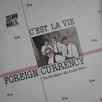 Foreign Currency - Italo Disco, C'est La Vie
