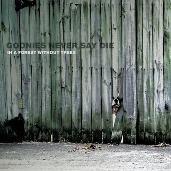 Goonies Never Say Die - Dance Parasites Of The Dysfunctional Mindset