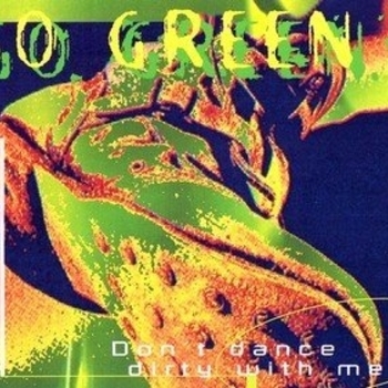 go green - Don't Dance Dirty With Me (Radio Version)